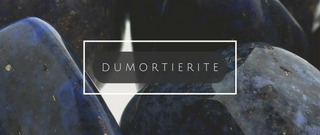 What On Earth is Dumortierite?