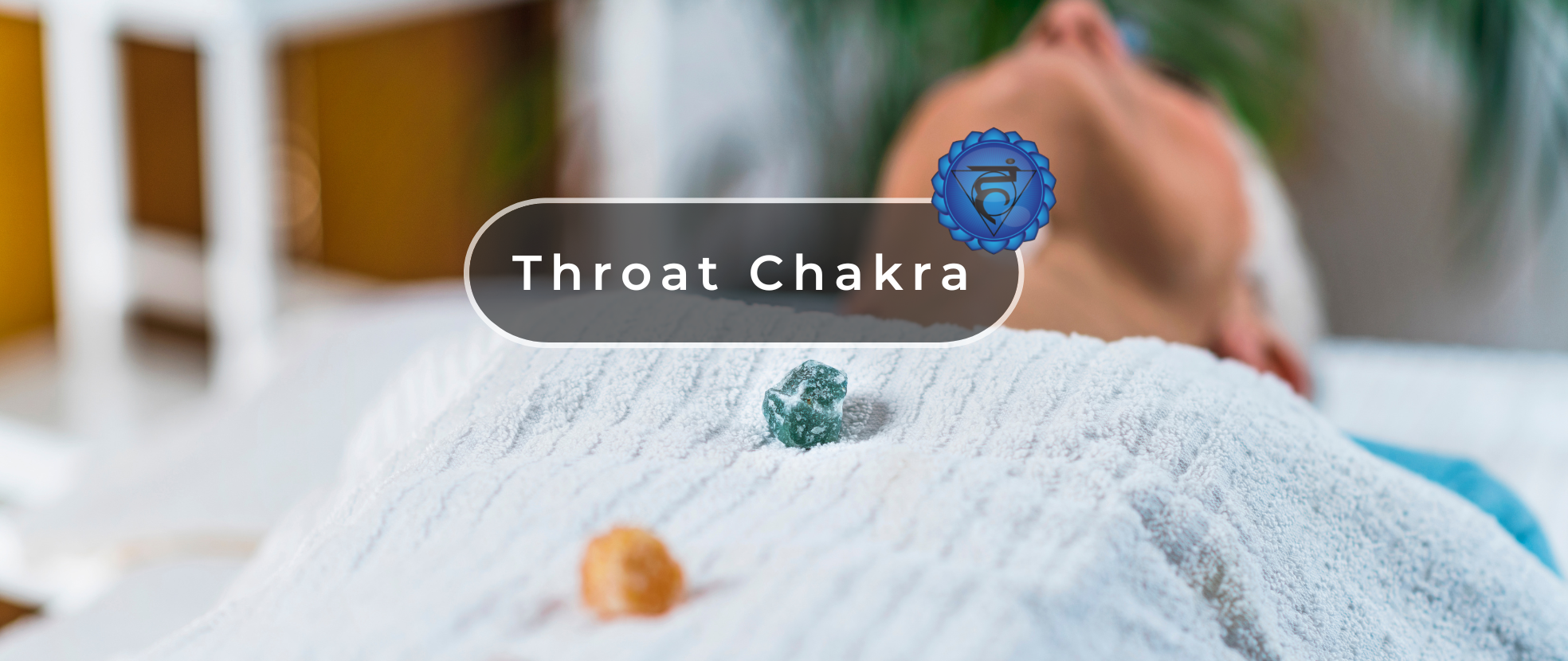 How to Heal Your Throat Chakra and Be a Better Communicator