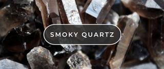 What on Earth Is Smoky Quartz?