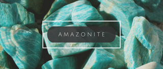 What on Earth is Amazonite?