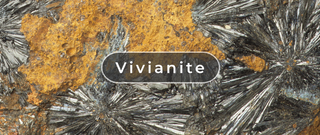 What Is Vivianite?
