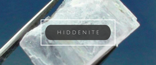 What on Earth Is Hiddenite?