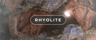 How Does Rhyolite Balance Your Mental & Emotional States?