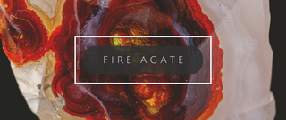 What on Earth Is Fire Agate?