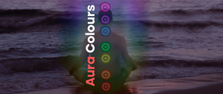 What Your Aura Colour Tells About Your Life and Personality