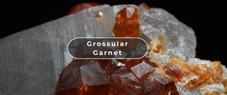 What Is Grossular Garnet?