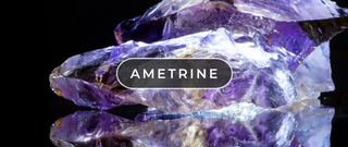 What on Earth Is Ametrine?
