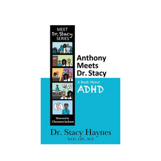 Anthony Meets Dr. Stacy: A BOOK About ADHD - BOOK    from Stonebridge Imports